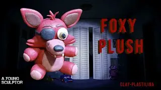 FOXY PLUSH / FNAF / CLAY / PLASTILINA