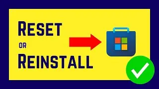 How to Reset and Reinstall Microsoft Store [English]
