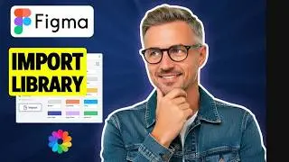 How To Import Library in Figma in 2026 | Full Guide