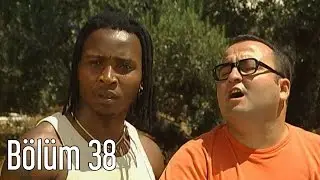 En Son Babalar Duyar 38. Bölüm