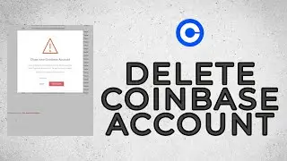 How to Delete Coinbase Account? Delete Coinbase Wallet Account Permanently 2021