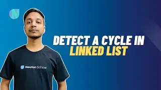 Detect a Cycle in Linked List Solution | Striver's SDE Sheet | Fly with Coding | Newton School