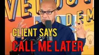 Client Says I'm busy, call me later - Sales Influence Podcast