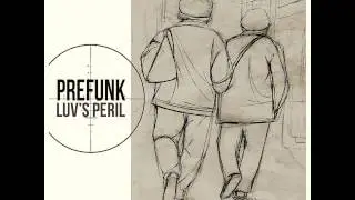 Prefunk - Luv's Peril