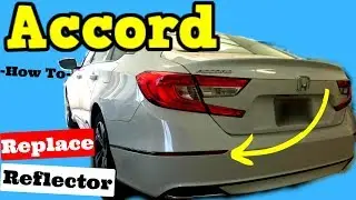 2018 2019 Honda Accord --- How to Replace Rear Bumper Reflector