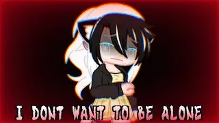 I Don’t Want To Be Alone!!!.... 