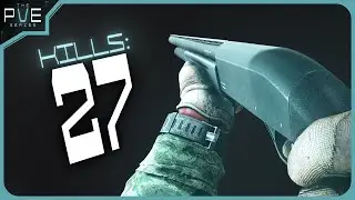 27-Kill Customs Raid but Still Couldn't Find Any ... - PVE Series - #11 - Escape from Tarkov