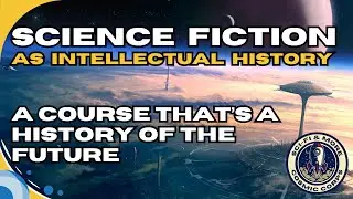 Science Fiction: As Intellectual History