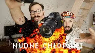 Nudne Chłopaki - PEŁNA RECENZJA Sony A7iii, test auto focus, test iso, SONY vs CANON vs FUJI