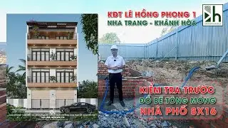KIỂM TRA TRƯỚC ĐỔ BÊ TÔNG MÓNG NHÀ PHỐ 8X16 | Xây Nhà Trọn Gói 179