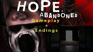 HOPE, ABANDONED - GAMEPLAY + ENDINGS