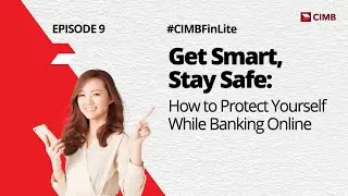 Online Banking: How to stay safe when using online banking  | #CIMBFinLite