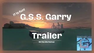 GSS Garry Release Trailer - Gmod