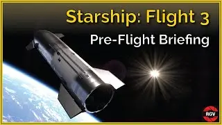 Starship Flight Test 3: Everything You Need to Know!