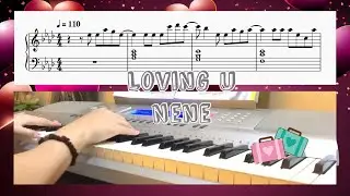 บังเอิญ Loving U - Nene Piano Cover/ Sheet/ Tutorial