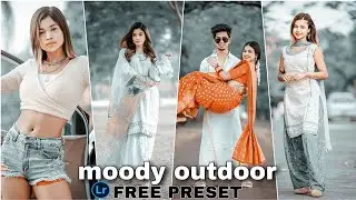 Moody Outdoor Lightroom Presets || lightroom preset 2023 || Lightroom Presets Free