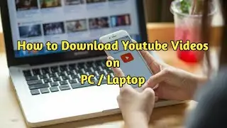 How to download youtube video from PC or Laptop II Foxweb