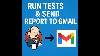 Automate Test Reports to Gmail with Jenkins & Pytest