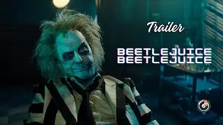 [TRAILER 🎥] BEETLEJUICE BEETLEJUICE 👻 | CINEMA