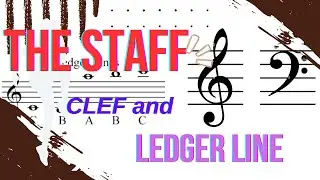 The Staff, Clef and Ledger Line