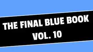 BLUE BOOK VOL. 10 (ft. AnnieCries, SchwiftyDreamz, and 1HPanda)