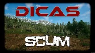 DICAS INTERESSANTES PARA SCUM (1) VALE A PENA!!