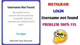 instagram login username not found problem| username not found instagram problem| username not found