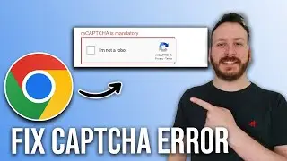 How To Fix Captcha Error In Chrome