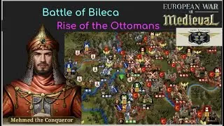 European War 7 (EW7): Battle of Bileca, XV Rise of the Ottomans #4