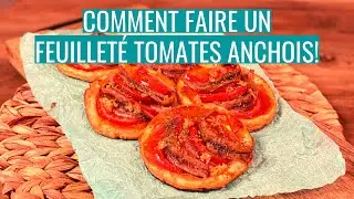 COMMENT FAIRE UN FEUILLETÉ TOMATES ANCHOIS!