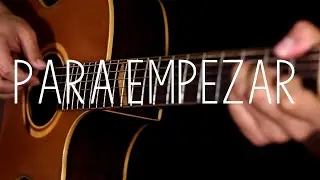 Para empezar - Leonel Garcia (Fingerstyle guitar cover by Luis Fascinetto)