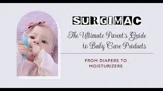 The Ultimate Parent's Guide to Baby Care Products