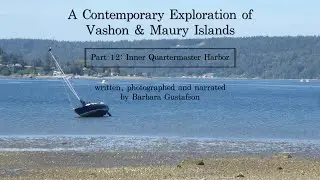 A Contemporary Exploration - Part 12: Inner Quartermaster Harbor