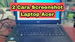 2 cara screenshot Leptop Acer