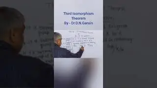 Third Isomorphism Theorem, by Dr.D.N.Garain