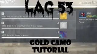Call Of Duty Mobile LAG 53 Gold Camo Tutorial