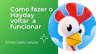 O jogo hayday não  está  funcionando o que faz? veja o vídeo