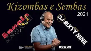 Kizombas & Sembas 2021 Mixer By Dj Sixty Nine Versátil