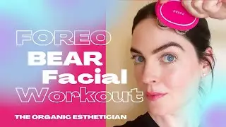 FOREO BEAR Facial Workout Microcurrent DEMO + Review