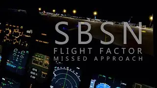 【🔴XP12】 Flight Factor test - Missed Approach in SBSN