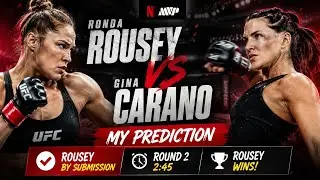 Ronda Rousey vs GINA CARANO MY PREDICTION 
