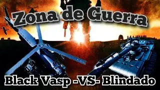Zorra de Guerra; Black Vasp Versus Tanque Blindado