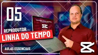 Curso de CapCut - Aula 05 - Reprodutor