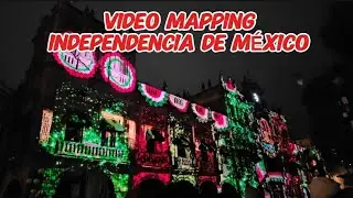 Video Mapping Independencia de México. Puebla Centro.