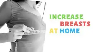MY SECRET TO BIGGER BOOBS! || How to increase breast size?