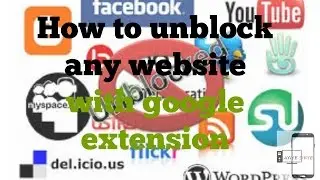 how to unblock website with google extension