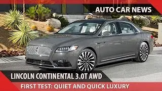 [WOW!] 2017 LINCOLN CONTINENTAL 3.0T REVIEW