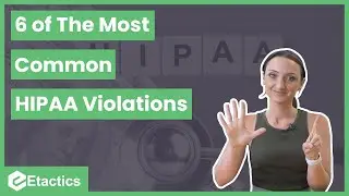 6 MOST COMMON HIPAA Violations