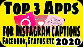 Best App for Instagram /Fb Captions 2020 :Top 3 Apps You can use for Captions 😍😍