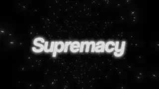 Supremacy (Collab w/ya_troy) - Valorant Edit